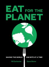 book Eat for the Planet: Saving the World One Bite at a Time