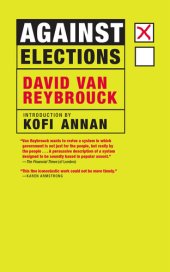 book Against Elections: The Case for Democracy