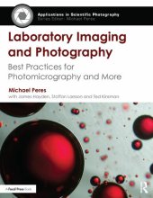 book Laboratory Imaging & Photography: Best Practices for Photomicrography & More