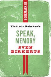 book Vladimir Nabokov's Speak, Memory: Bookmarked