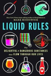 book Liquid Rules: The Delightful and Dangerous Substances That Flow Through Our Lives