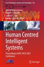 book Human Centred Intelligent Systems: Proceedings of KES-HCIS 2021 Conference: 244 (Smart Innovation, Systems and Technologies, 244)