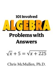 book 101 Involved Algebra Problems with Answers