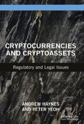 book Cryptocurrencies and Cryptoassets: Regulatory and Legal Issues