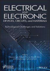 book Electrical and Electronic Devices, Circuits, and Materials: Technological Challenges and Solutions