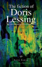 book The Fiction of Doris Lessing Re-Envisioning Feminism.