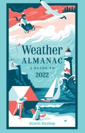 book Weather almanac 2022 : the perfect gift for nature lovers and weather watchers