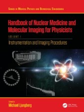 book Handbook of Nuclear Medicine and Molecular Imaging for Physicists: Instrumentation and Imaging Procedures, Volume I (Series in Medical Physics and Biomedical Engineering)