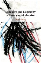 book Language and Negativity in European Modernism