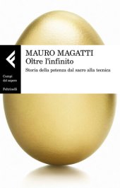 book Oltre l'infinito. Storia della potenza dal sacro alla tecnica