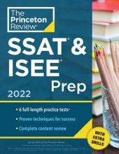 book Princeton Review SSAT and ISEE Prep 2022 6 Practice Tests + Review and Techniques + Drills.