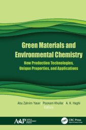 book Green Materials and Environmental Chemistry: New Production Technologies, Unique Properties, and Applications