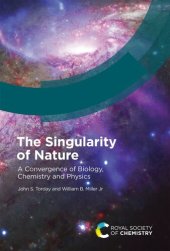 book The Singularity of Nature: A Convergence of Biology, Chemistry and Physics