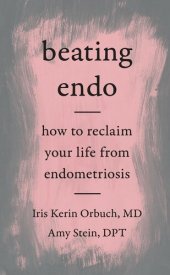 book Beating Endo: A Holistic Treatment Plan for Endometriosis