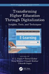 book Transforming Higher Education Through Digitalization: Insights, Tools, and Techniques (Demystifying Technologies for Computational Excellence)