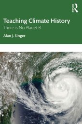 book Teaching Climate History: There is No Planet B