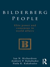 book Bilderberg People: Elite Power and Consensus in World Affairs