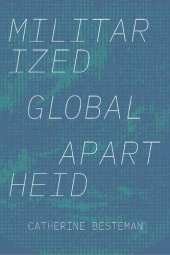 book Militarized Global Apartheid (Global Insecurities)