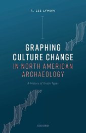 book Graphing Culture Change in North American Archaeology: A History of Graph Types