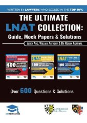 book The Ultimate LNAT Collection: 3 Books In One, 600 Practice Questions & Solutions, Includes 4 Mock Papers, Detailed Essay Plans, 2019 Edition, Law National Aptitude Test, UniAdmissions