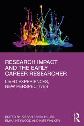 book Research Impact and the Early Career Researcher: Lived Experiences, New Perspectives