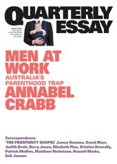 book Men at Work: Australia's Parenthood Trap: Quarterly Essay 75