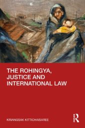 book The Rohingya, Justice and International Law