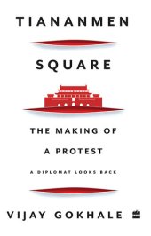 book Tiananmen Square: The Making of a Protest