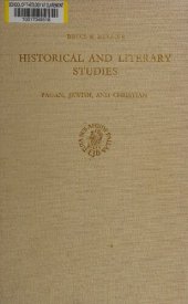 book Historical and literary studies : pagan, Jewish, and Christian