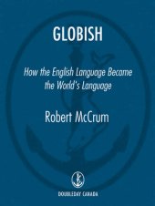 book Globish: How The English Language Became the World's Language