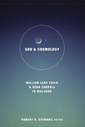 book God and Cosmology: William Lane Craig and Sean Carroll in Dialoge (Greer-Heard Lectures)