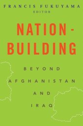 book Nation-Building: Beyond Afghanistan and Iraq (Forum on Constructive Capitalism)