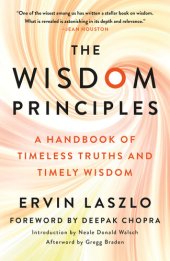 book The Wisdom Principles: A Handbook of Timeless Truths and Timely Wisdom