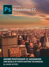 book Adobe Photoshop CC Advanced and Basics of Photo Editing Techniques