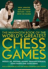 book The Mammoth Book of the World's Greatest Chess Games .: New edn (Mammoth Books 200)