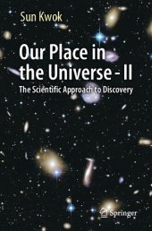 book Our Place in the Universe - II: The Scientific Approach to Discovery