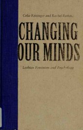 book Changing Our Minds Lesbian Feminism and Psychology