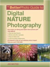 book The BetterPhoto Guide to Digital Nature Photography