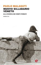 book Nuovo sillabario veneto. Alla ricerca dei veneti perduti