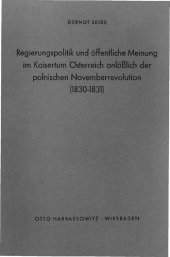 book Regierungspolitik und öffentliche Meinung im Kaisertum Österreich anläßlich der polnischen Novemberrevolution (1830-1831)