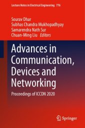 book Advances in Communication, Devices and Networking: Proceedings of ICCDN 2020 (Lecture Notes in Electrical Engineering, 776)