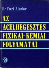 book Az acélhegesztés fizikai-kémiai folyamatai