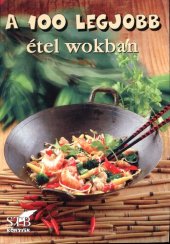 book A 100 legjobb étel wokban