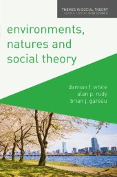 book Environments, Natures and Social Theory: Towards a Critical Hybridity