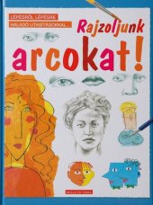 book Rajzoljunk arcokat