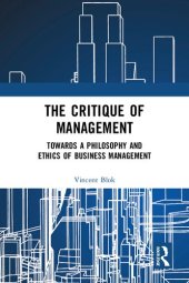 book The Critique of Management: Towards a Philosophy and Ethics of Business Management