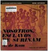 book Nosotros, esclavos de Surinam