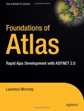 book Foundations of Atlas: Rapid Ajax Development with ASP.NET 2.0