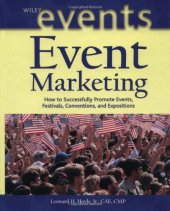 book Event Marketing: How to Successfully Promote Events, Festivals, Conventions, and Expositions (The Wiley Event Management Series)