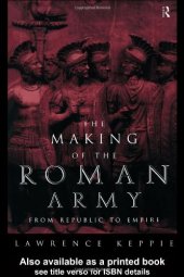 book The Making of the Roman Army: From Republic to Empire